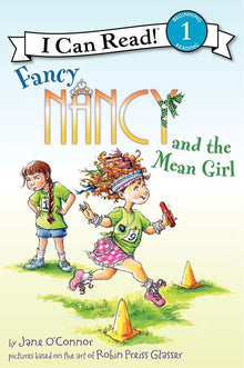 I Can Read! Fancy Nancy and the Mean Girl