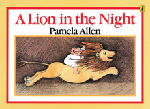 A Lion in the Night by Pamela Allen (Hardback)