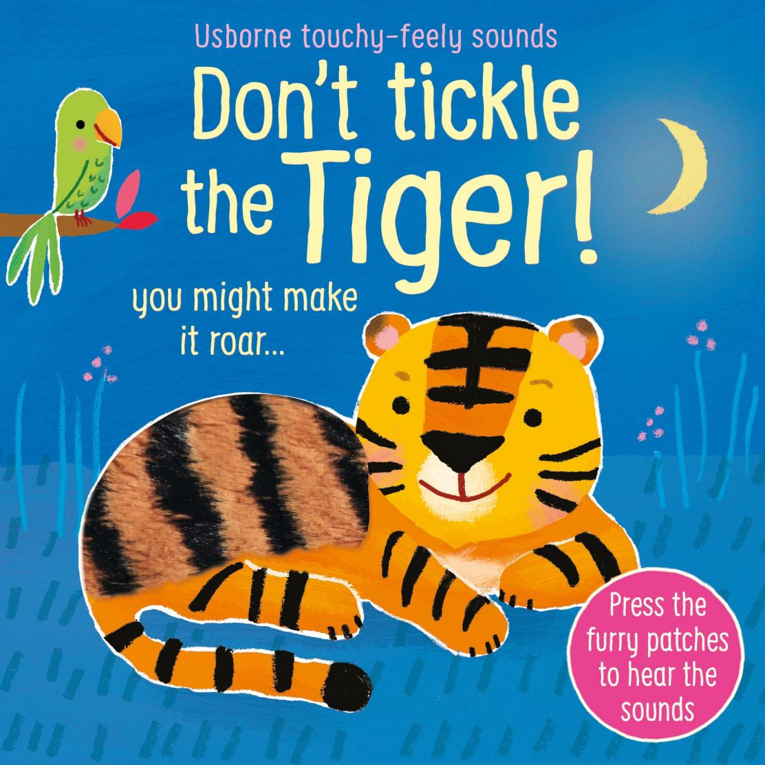 Usborne Touchy-Feely Sounds Book - Don't Tickle the Tiger
