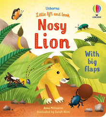 Usborne - Little Lift and Look Nosy Lion