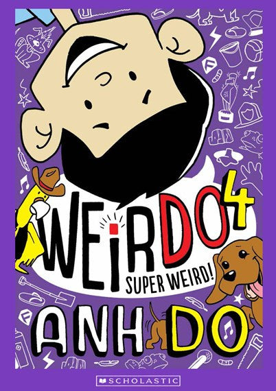 Scholastic - Anh Do - WeirDo - Super Weird Book 4