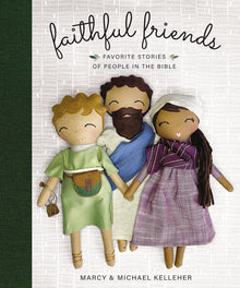 Faithful Friends - Favourite Stories of People in the Bible