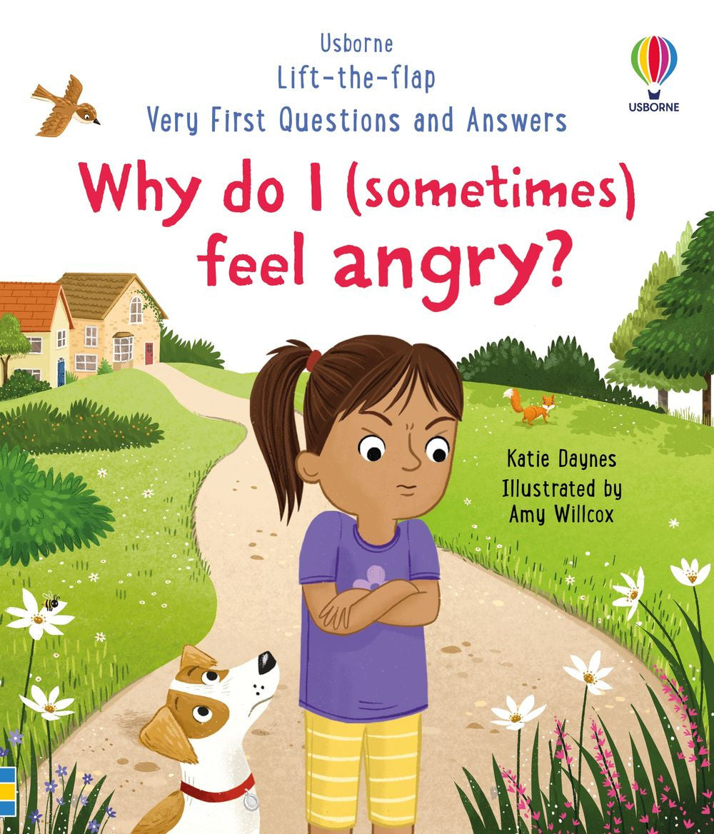 Usborne- Lift-The-Flap Very First Questions And Answers: Very First Questions and Answers: Why do I (sometimes) feel angry?