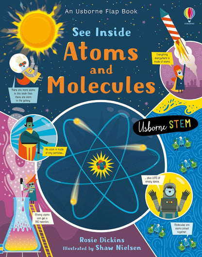 Usborne - Lift-the-Flap - See Inside Atoms and Molecules