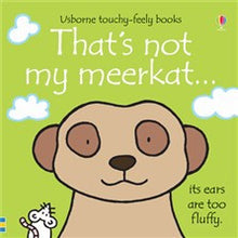 Usborne - That's Not My Meerkat... Touchy-Feely Book