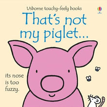 Usborne - That's Not My Piglet... Touchy-Feely Book