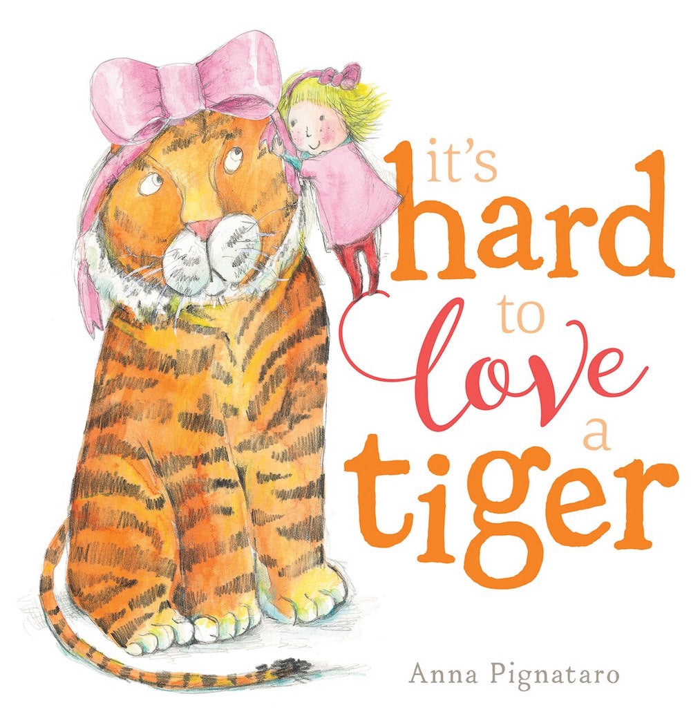 Scholastic - It's Hard To Love A Tiger HB