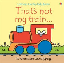 Usborne - That's Not My Train... Touchy-Feely Book