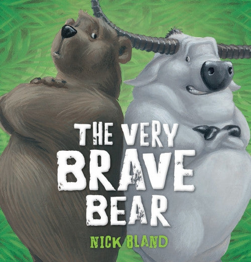 The Very Brave Bear by Nick Bland - Paperback